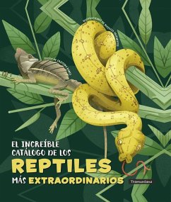 Cover El Increíble Catálogo de Los Reptiles Más Extraordinarios
