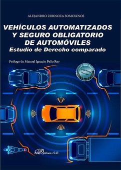 Cover Vehículos automatizados y seguro obligatorio de automóviles : estudio de derecho comparado