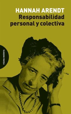 Responsabilidad personal y colectiva - Arendt, Hannah