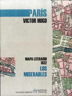Los miserables: Mapa literario París 1832 Cover Los miserables: Mapa literario París 1832