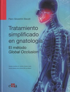 Oclusión global : tratamiento simplificado en gnatología - Biavati, Piero Silvestrini