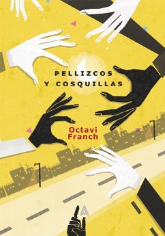 Pellizcos y cosquillas - Franch, Octavi