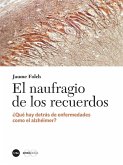 El naufragio de los recuerdos El naufragio de los recuerdos