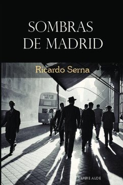 Sombras de Madrid - Serna, Ricardo