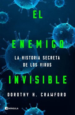 El enemigo invisible : la historia secreta de los virus - Crawford, Dorothy H.