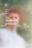 LA MEMORIA PRESTADA