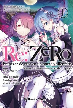 Re:Zero chapter 1 : empezar de cero en un mundo diferente 2 : una semana en la mansión 1 - Nagatsuki, Tappei; Fugetsu, Makoto