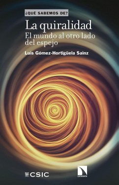 La quiralidad, el mundo al otro lado del espejo - Gómez Hortigüela, Luis