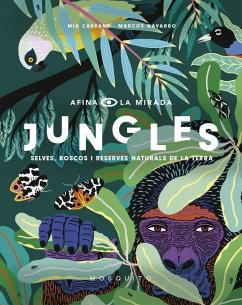 Jungles : selves, boscos i reserves naturals de la Terra - Cassany, Mia
