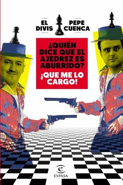 Cover ¿Quién dice que el ajedrez es aburrido? ¡Que me lo cargo!