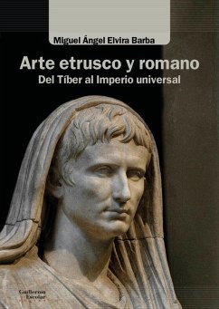 Arte etrusco y romano: Del Tíber al Imperio universal Cover Arte etrusco y romano: Del Tíber al Imperio universal