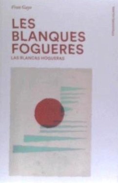 Les blanques fogueres = Las blancas hogueras - Gayo, Fran