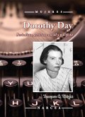 Dorothy Day : periodista, activista social y pacifista