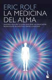 La medicina del alma : el código secreto del cuerpo : el corazón de la sanación