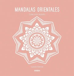 Mandalas orientales - García Sánchez, Laura; García García, Laura