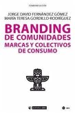 Branding de comunidades : marcas y colectivos de consumo