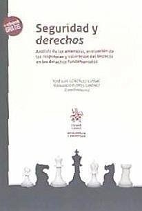 Seguridad y derechos : análisis de las amenazas, evaluación de las respuestas y valoración del impacto en los derechos fundamentales - González Cussac, José Luis