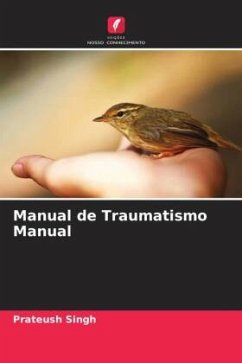 Manual de Traumatismo Manual - Singh, Prateush