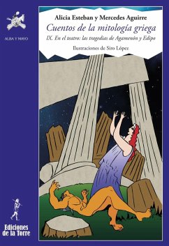 En el teatro : las leyendasa de Agamenón y Edipo según la tragedia - Siro; Aguirre, Mercedes; Esteban Santos, Alicia