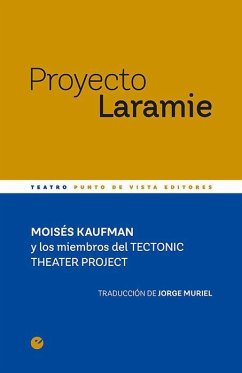 Proyecto Laramie - Kaufman, Moisés