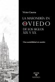 La masonería en Oviedo de los siglos XIX y XX