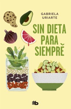 Sin dieta para siempre - Uriarte, Gabriela