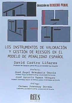 Los instrumentos de valoración y gestión de riesgos en el modelo de penalidad español - Castro Liñares, David; Juanatey Dorado, Carmen