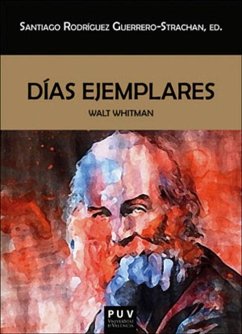 Días ejemplares - Whitman, Walt; Rodríguez Guerrero-Strachán, Santiago