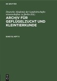 Archiv für Geflügelzucht und Kleintierkunde. Band 18, Heft 6