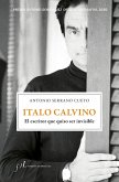 Italo Calvino. El escritor que quiso ser invisible