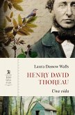 Henry David Thoreau : una vida