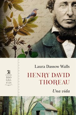Henry David Thoreau : una vida - Dassow Walls, Laura