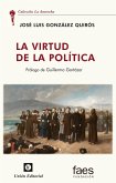 La virtúd de la política La virtúd de la política