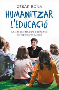 Cover Humanitzar l'educació : la vida ens dona una oportunitat per repensar l'educació