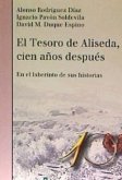 El tesoro de Aliseda, cien años después : en el laberinto de sus historias