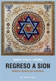 Regreso a Sion : historia mínima del sionismo