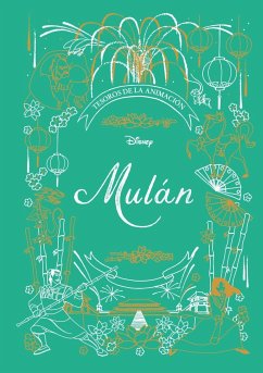 Mulán : tesoros de la animación - Walt Disney Productions; Disney, Walt