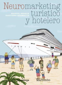 Neuromarketing turístico y hotelero - Izaguirre Sotomayor, Manuel Hernán