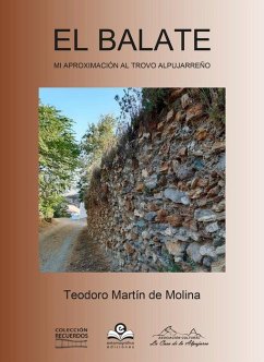 Cover El balate : mi aproximación al trovo alpujarreño