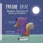 PARQUE DRAC: ANIMALARIO FANTASTICO DE POESIA Y TRAVESURAS