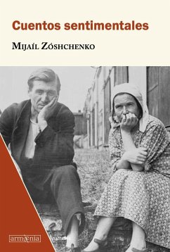 Cuentos sentimentales - Zoshchenko, Mijail Mijaïlovich