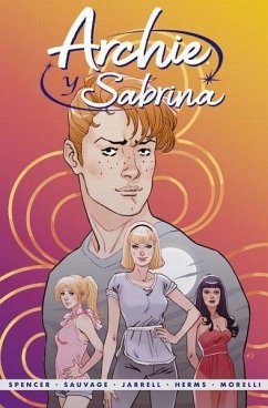 Archie y Sabrina 1 - Spencer, Nick . . . [et al.; Sauvage, Marguerite