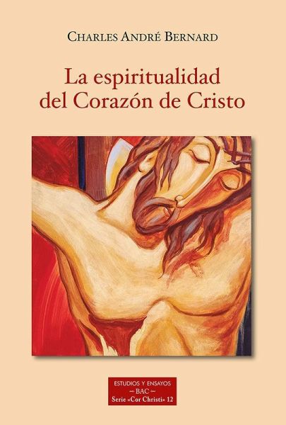La espiritualidad del corazón de Cristo La espiritualidad del corazón de Cristo