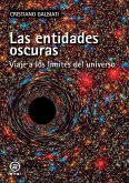 Las Entidades Oscuras: viaje A Los Limites Del Universo