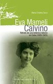 Eva Mameli Calvino : retrato de una botánica italiana en Cuba, 1920-1925
