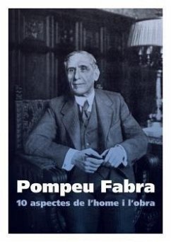 Cover Pompeu Fabra : 10 aspectes de l'home i l'obra