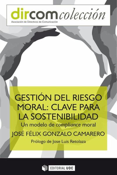 Gestión del riesgo moral: clave para la sostenibilidad Gestión del riesgo moral: clave para la sostenibilidad