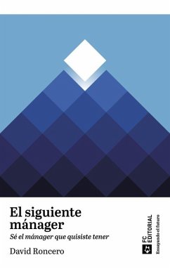 El siguiente Mánager: sé el mánager que quisiste tener