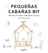 Pequeñas cabañas BIY : proyectos para... - Bild 1