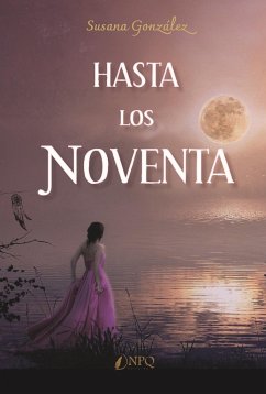 Hasta los noventa - González, Susana